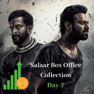 Salaar Box Office Collection Day-7