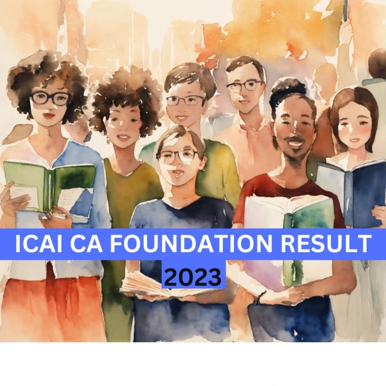 ICAI CA Foundation Result 2023 | Exam Analysis, Toppers, Next Steps, and More!