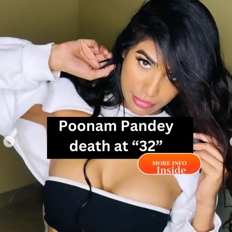 Poonam Pandey death at 32 | Battle of Poonam Pandey cervical cancer