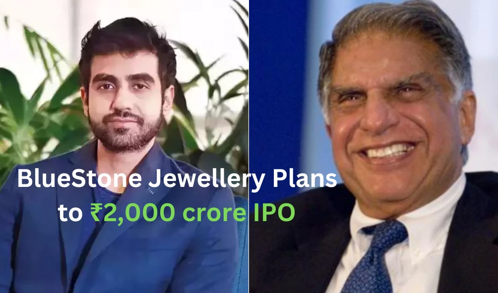 BlueStone Jewellery, backed by Ratan Tata and Nikhil Kamath, Plans to ₹2,000 crore IPO